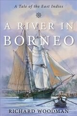 River in Borneo: A Tale of the East Indies цена и информация | Фантастика, фэнтези | 220.lv