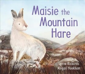 Maisie the Mountain Hare cena un informācija | Grāmatas mazuļiem | 220.lv