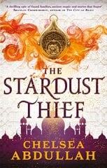 Stardust Thief: A SPELLBINDING DEBUT FROM FANTASY'S BRIGHTEST NEW STAR цена и информация | Фантастика, фэнтези | 220.lv