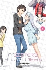 Sister's All You Need., Vol. 6 (light novel) цена и информация | Фантастика, фэнтези | 220.lv