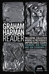 Graham Harman Reader, The - Including previously unpublished essays cena un informācija | Vēstures grāmatas | 220.lv