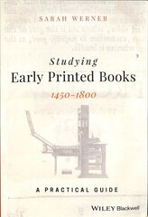 Studying Early Printed Books, 1450-1800 - A Practical Guide: A Practical Guide cena un informācija | Vēstures grāmatas | 220.lv