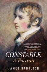 Constable: A Portrait цена и информация | Биографии, автобиографии, мемуары | 220.lv