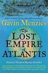 Lost Empire of Atlantis: History's Greatest Mystery Revealed цена и информация | Исторические книги | 220.lv