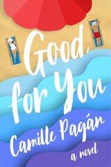 Good for You: A Novel цена и информация | Фантастика, фэнтези | 220.lv