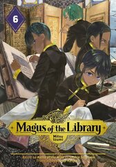 Magus of the Library 6 cena un informācija | Fantāzija, fantastikas grāmatas | 220.lv