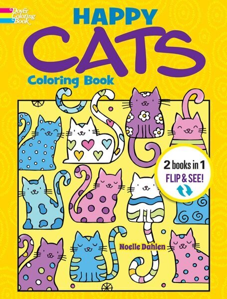 Happy Cats Coloring Book/Happy Cats Color by Number: 2 Books in 1/Flip and See! cena un informācija | Grāmatas mazuļiem | 220.lv