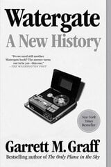 Watergate: A New History cena un informācija | Vēstures grāmatas | 220.lv