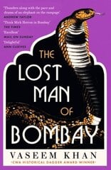 Lost Man of Bombay: The thrilling new mystery from the acclaimed author of Midnight at Malabar House цена и информация | Фантастика, фэнтези | 220.lv