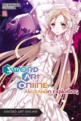 Sword Art Online, Vol. 16 (light novel): Alicization Exploding цена и информация | Фантастика, фэнтези | 220.lv