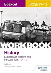 Edexcel GCSE (9-1) History Workbook: Superpower relations and the Cold War, 1941-91 cena un informācija | Izglītojošas grāmatas | 220.lv