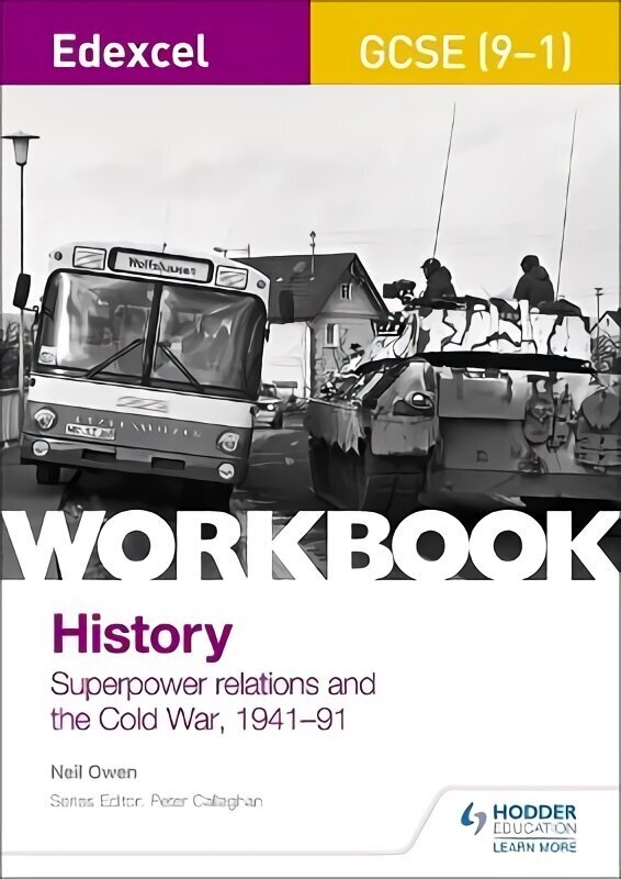 Edexcel GCSE (9-1) History Workbook: Superpower relations and the Cold War, 1941-91 cena un informācija | Izglītojošas grāmatas | 220.lv