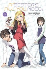 Sister's All You Need., Vol. 3 (light novel) цена и информация | Фантастика, фэнтези | 220.lv