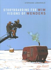 Storyboarding for Wim Wenders: Visions of Wenders cena un informācija | Fantāzija, fantastikas grāmatas | 220.lv