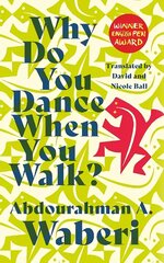 Why Do You Dance When You Walk цена и информация | Фантастика, фэнтези | 220.lv