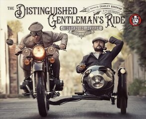 Distinguished Gentleman's Ride: A Decade of Dapper cena un informācija | Ceļojumu apraksti, ceļveži | 220.lv