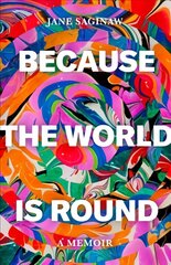 Because the world is round цена и информация | Биографии, автобиогафии, мемуары | 220.lv