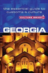 Georgia - Culture Smart!: The Essential Guide to Customs & Culture New edition cena un informācija | Ceļojumu apraksti, ceļveži | 220.lv