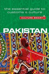 Pakistan - Culture Smart!: The Essential Guide to Customs & Culture New edition cena un informācija | Ceļojumu apraksti, ceļveži | 220.lv