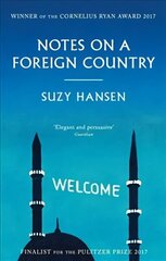 Notes on a Foreign Country: An American Abroad in a Post-American World cena un informācija | Biogrāfijas, autobiogrāfijas, memuāri | 220.lv