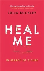 Heal Me: In Search of a Cure cena un informācija | Biogrāfijas, autobiogrāfijas, memuāri | 220.lv