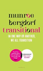 Transitional: In One Way or Another, We All Transition cena un informācija | Biogrāfijas, autobiogrāfijas, memuāri | 220.lv