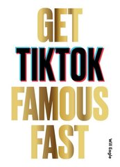 Get TikTok Famous Fast cena un informācija | Ekonomikas grāmatas | 220.lv