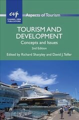 Tourism and Development: Concepts and Issues 2nd Revised edition цена и информация | Книги по экономике | 220.lv