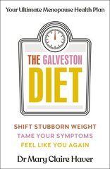 Galveston Diet: Your Ultimate Menopause Health Plan cena un informācija | Pašpalīdzības grāmatas | 220.lv