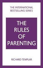 Rules of Parenting, The: A Personal Code for Bringing Up Happy, Confident Children 4th edition cena un informācija | Pašpalīdzības grāmatas | 220.lv