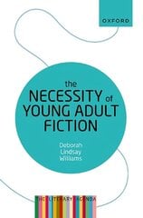 Necessity of Young Adult Fiction: The Literary Agenda цена и информация | Исторические книги | 220.lv