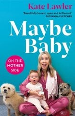 Maybe Baby: On the Mother Side cena un informācija | Biogrāfijas, autobiogrāfijas, memuāri | 220.lv