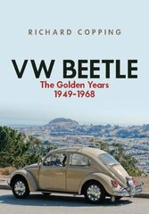 VW Beetle: The Golden Years 1949-1968 цена и информация | Путеводители, путешествия | 220.lv