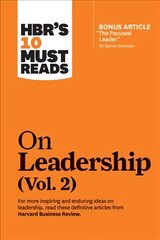 HBR's 10 Must Reads on Leadership, Vol. 2 (with bonus article The Focused Leader By Daniel Goleman) cena un informācija | Ekonomikas grāmatas | 220.lv