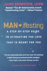 MAN*ifesting: A Step-by-Step Guide to Attracting the Love That Is Meant for You cena un informācija | Pašpalīdzības grāmatas | 220.lv