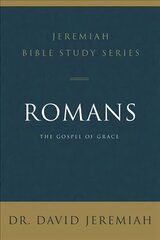 Romans: The Gospel of Grace cena un informācija | Garīgā literatūra | 220.lv