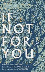 If Not For You: A Memoir цена и информация | Биографии, автобиогафии, мемуары | 220.lv