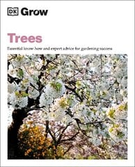 Grow Trees: Essential Know-how and Expert Advice for Gardening Success цена и информация | Книги по садоводству | 220.lv