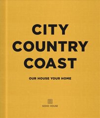 City Country Coast: Our House Your Home цена и информация | Книги рецептов | 220.lv