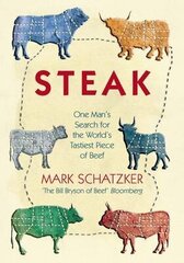 Steak: One Man's Search for the World's Tastiest Piece of Beef цена и информация | Книги по социальным наукам | 220.lv
