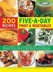 Five a Day Fruit & Vegetables: How to Achieve Your Recommended Daily Minimum, with Tempting Recipes Shown in 1300 Step-by-Step Photographs cena un informācija | Pavārgrāmatas | 220.lv