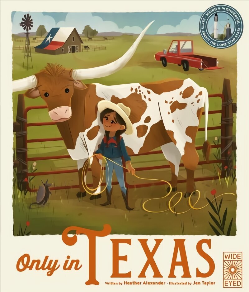 Only in Texas: Weird and Wonderful Facts About the Lone Star State, Volume 2 цена и информация | Grāmatas pusaudžiem un jauniešiem | 220.lv