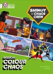 Shinoy and the Chaos Crew Mission: Colour Chaos: Band 10/White цена и информация | Книги для подростков и молодежи | 220.lv