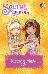 Secret Kingdom: Melody Medal: Book 28 cena un informācija | Grāmatas pusaudžiem un jauniešiem | 220.lv