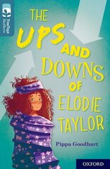 Oxford Reading Tree TreeTops Reflect: Oxford Level 19: The Ups and Downs of Elodie Taylor цена и информация | Книги для подростков и молодежи | 220.lv