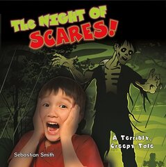 Night of Scares!: A Terribly Creepy Tale cena un informācija | Grāmatas pusaudžiem un jauniešiem | 220.lv