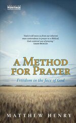 Method for Prayer: Freedom in the Face of God New edition cena un informācija | Garīgā literatūra | 220.lv