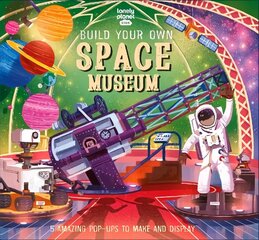 Lonely Planet Kids Build Your Own Space Museum cena un informācija | Grāmatas pusaudžiem un jauniešiem | 220.lv