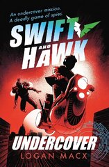 Swift and Hawk: Undercover цена и информация | Книги для подростков и молодежи | 220.lv