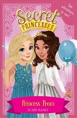 Secret Princesses: Princess Prom: Two adventures in one! цена и информация | Книги для подростков и молодежи | 220.lv